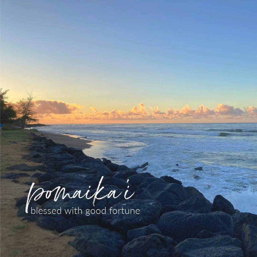 Hawaiian Word of the Week: pomaika'i