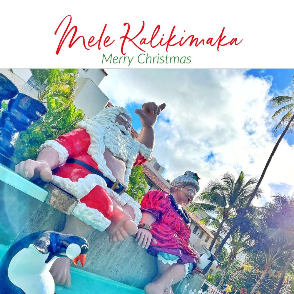 Hawaiian Phrase of the Week: Mele Kalikimaka — She Lives Aloha