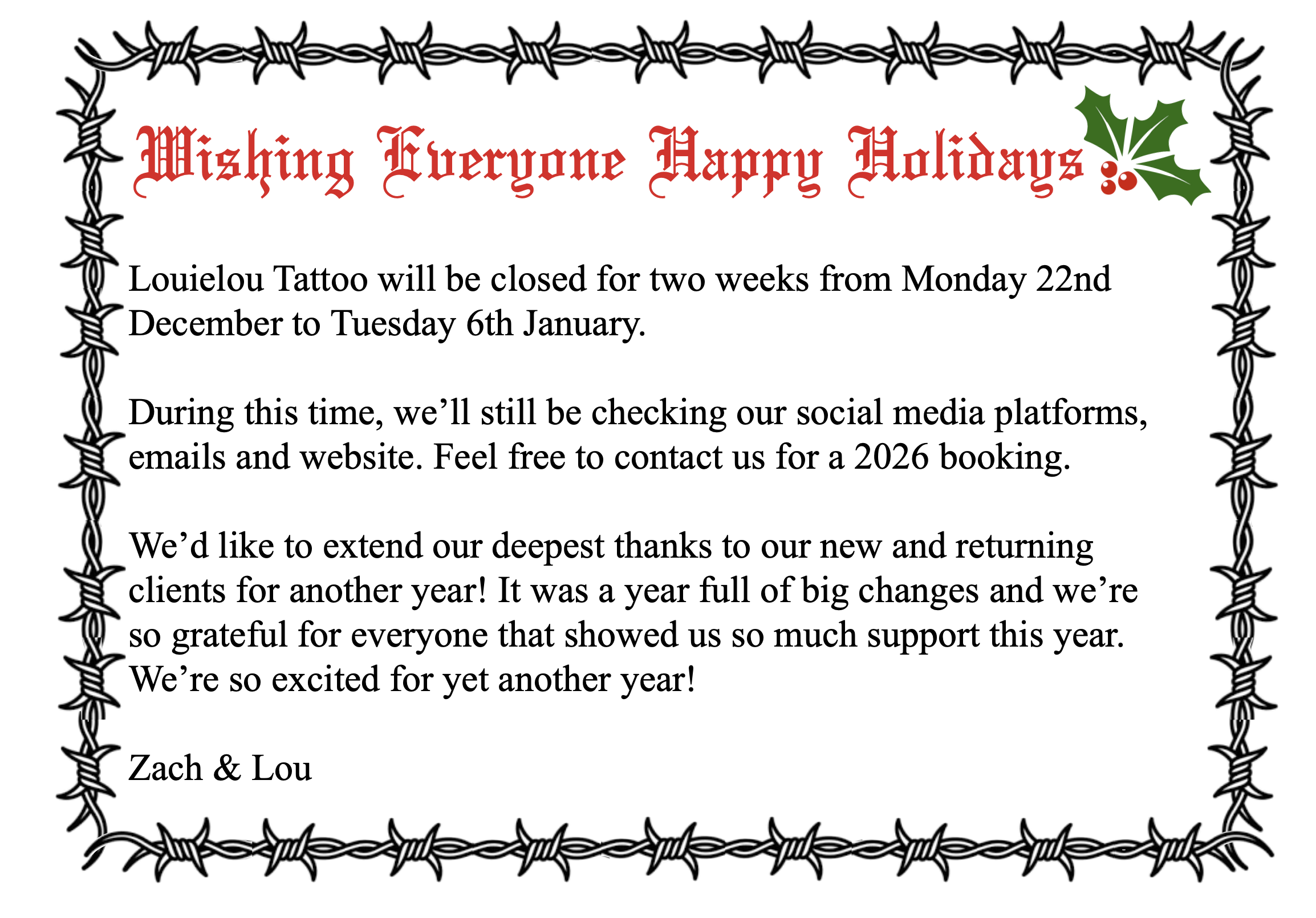 Christmas break closure, wishing everyone happy holidays! 