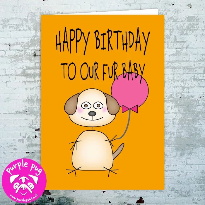 BC113 Happy Birthday To Our Fur Baby Dog Tan Orange WF.jpg