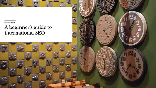 A beginner’s guide to international SEO