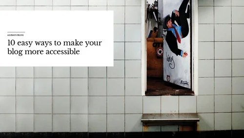 10 easy ways to make your blog more accessible