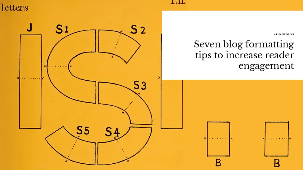 Seven blog formatting tips to increase reader engagement