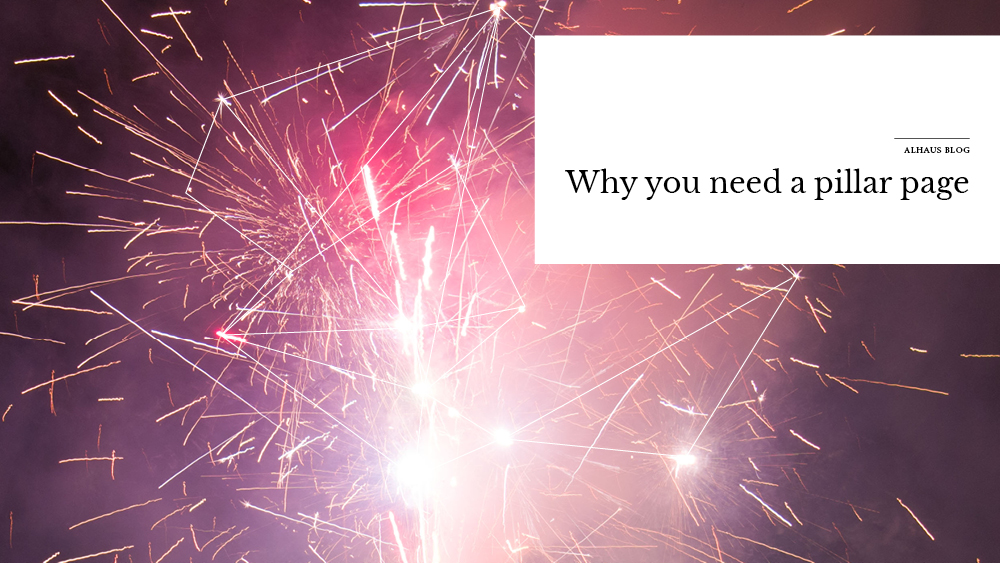 Why you need a pillar page