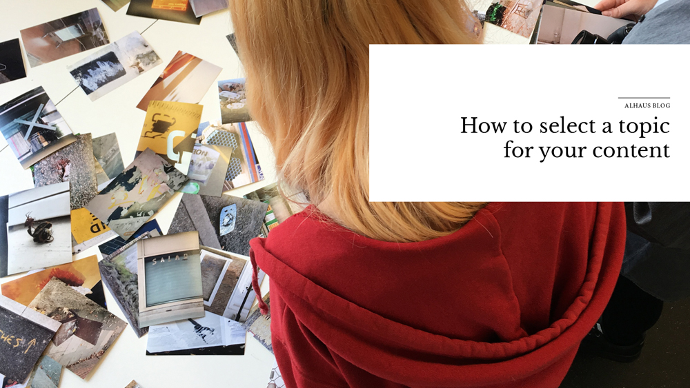 How to select a topic for your content