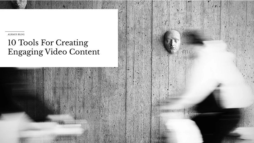 10 tools for creating engaging video content