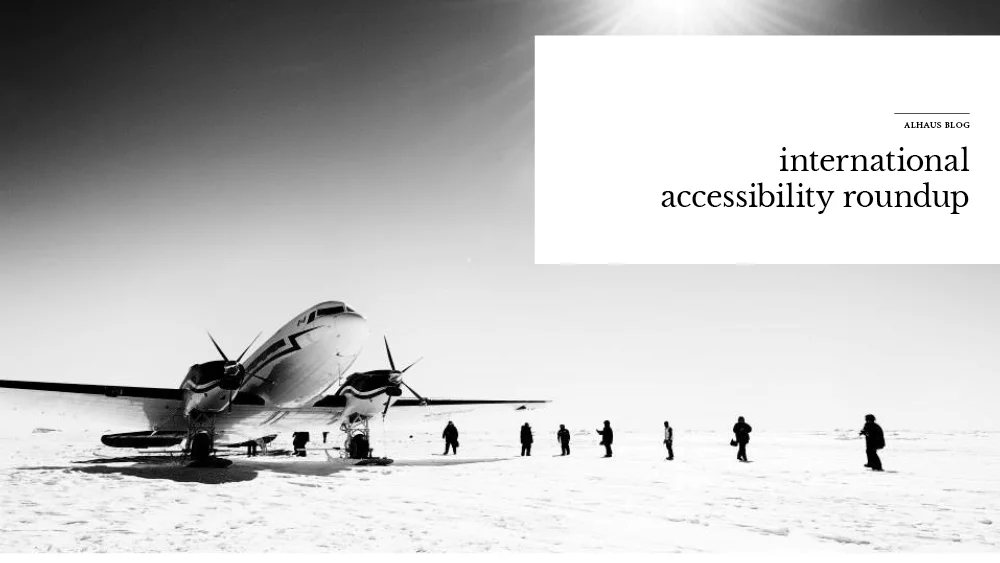 International accessibility roundup