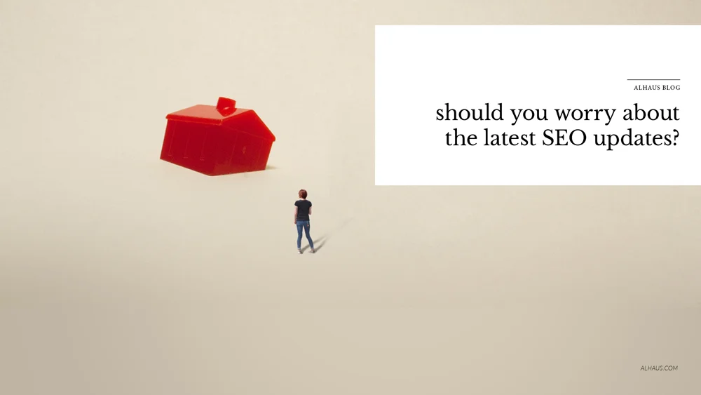 How much should you worry about the latest SEO updates?