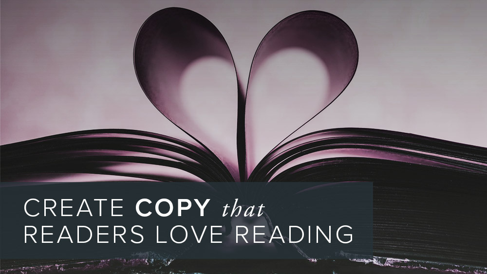 How to create copy that your readers will love