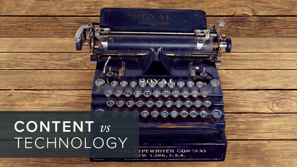 'content+vs+technology'+over+image+of+an+old+typewriter.jpg