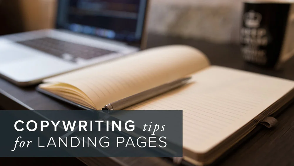 Copywriting tips for effective landing pages