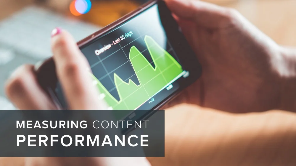 How to effectively measure your content performance