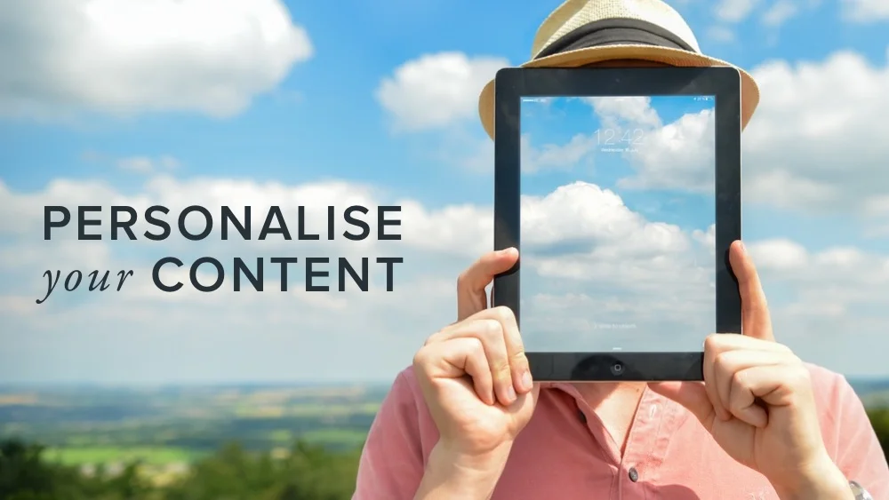 Personalising your content to meet user needs