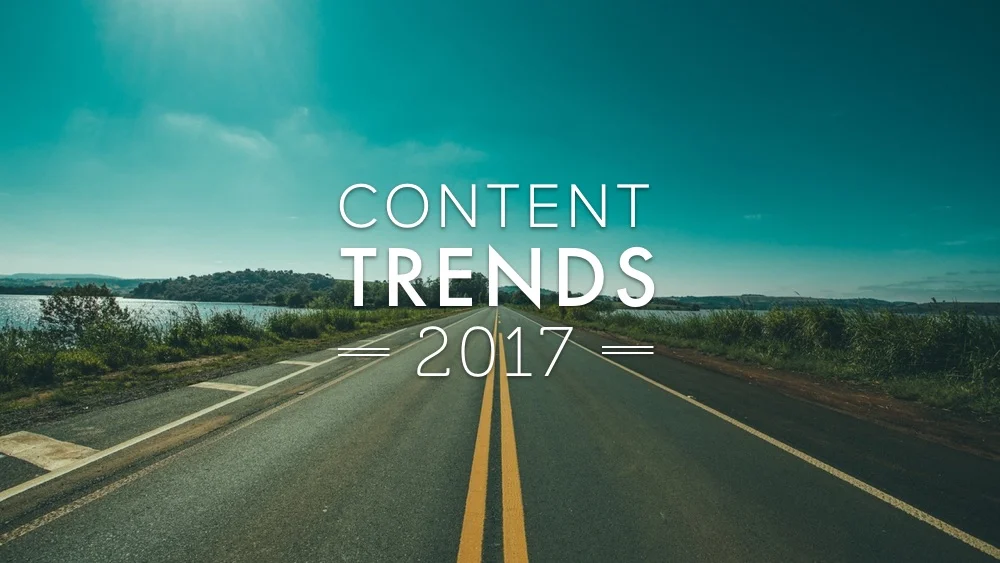 Four content marketing trends coming in 2017