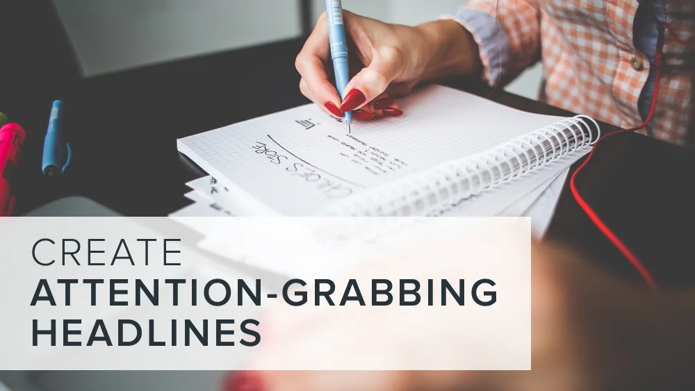 3 easy ways to master attention-grabbing headlines