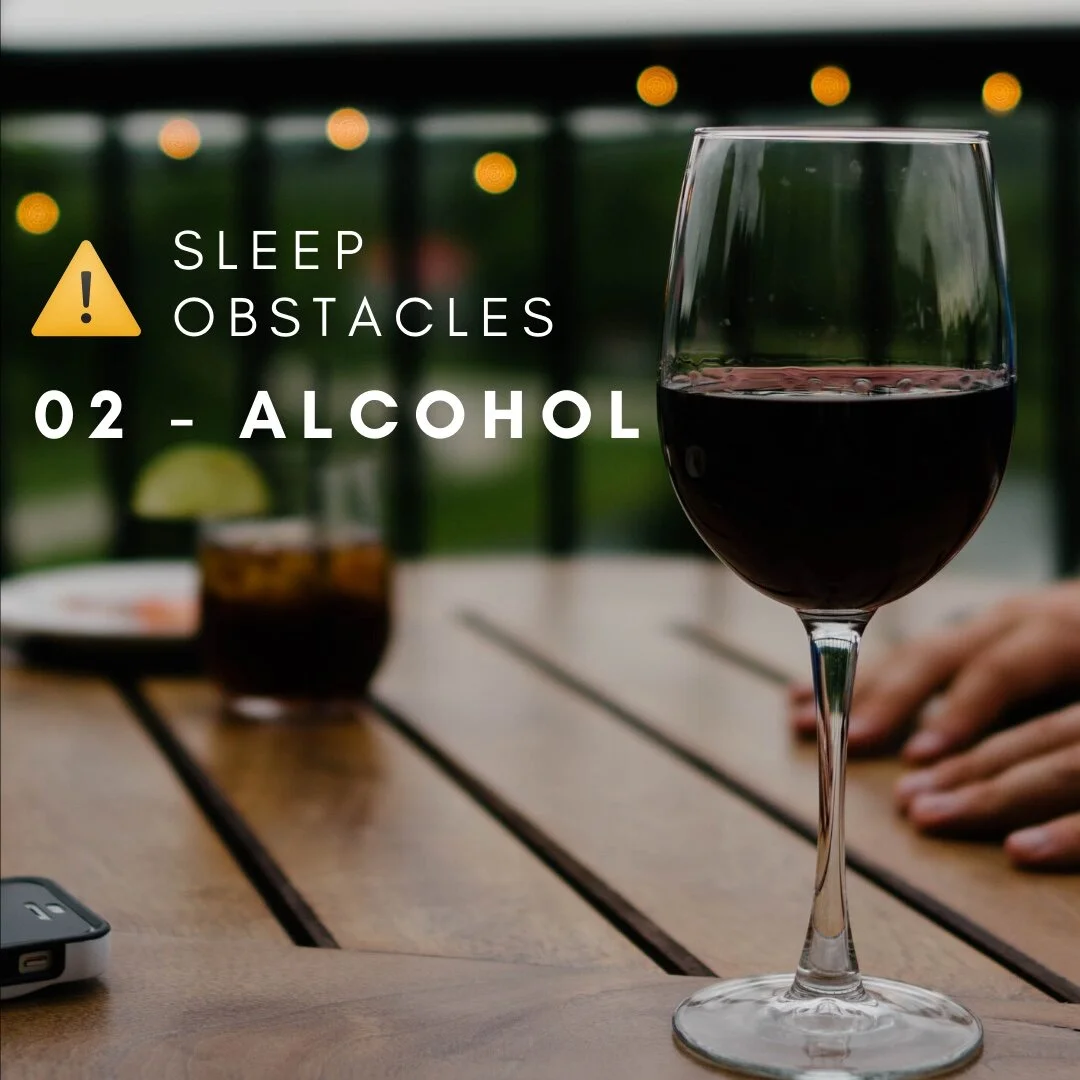 Sleep Obstacles #2 - Alcohol
