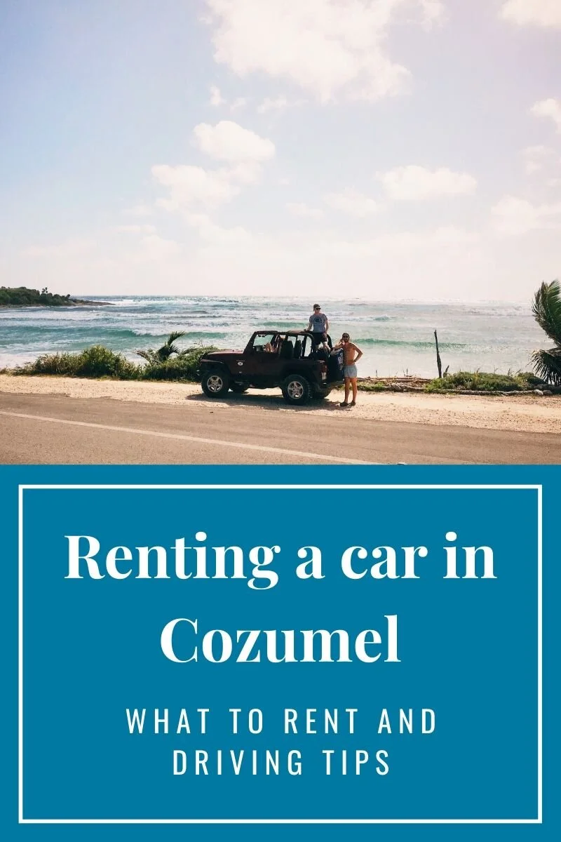  Renting a car, Jeep, or scooter in Cozumel Mexico is a great way to explore the island outside of the port and downtown San Miguel. In this blog post get tips on renting a car and learn the rules of the road. #carrental #cozumel #cozumelmexico 