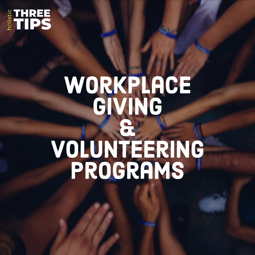 #ThreeTips: Workplace Giving and Volunteering Programs