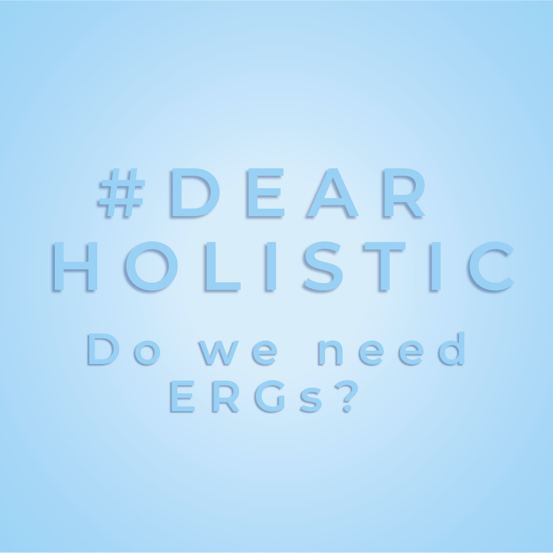 #DearHolistic: Do we need ERGs?