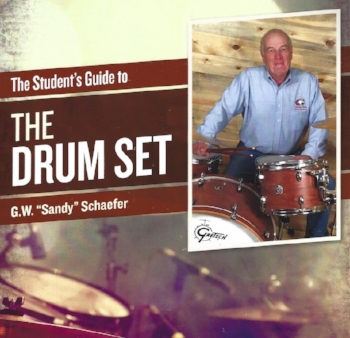 A Student's Guide to the Drumset by Dr. G.W. Sandy Schaefer