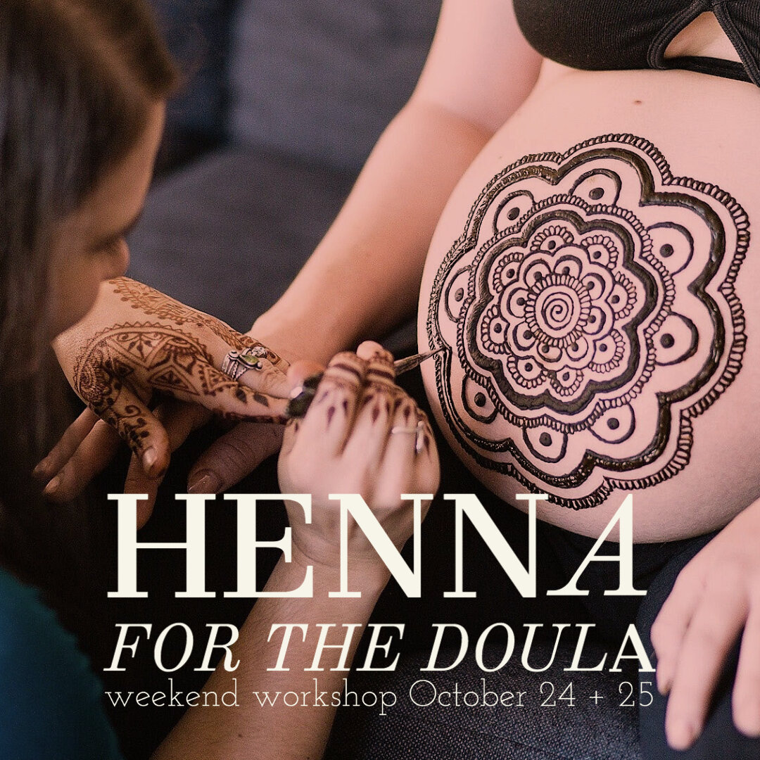 Henna for the Doula Weekend Workshop