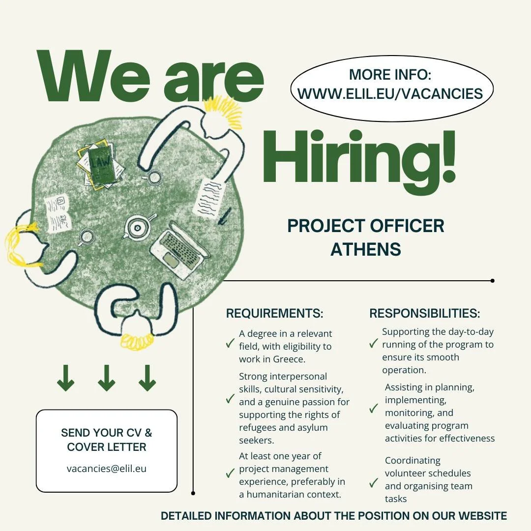 ELIL is hiring!
We are looking for a dedicated and caring Project Officer to join our lovely team in Athens. If you are an experienced, organised, motivated humanitarian professional, we would love to hear from you. Applications will be assessed on