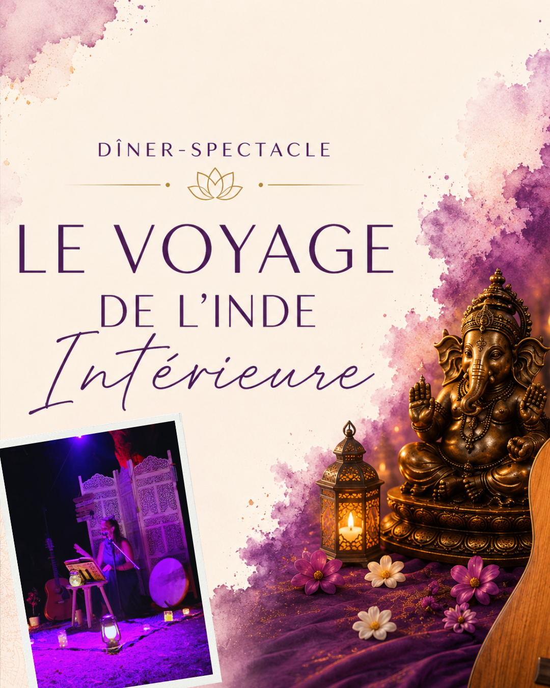 Dîner - Spectacle Le voyage de l’Inde intérieure