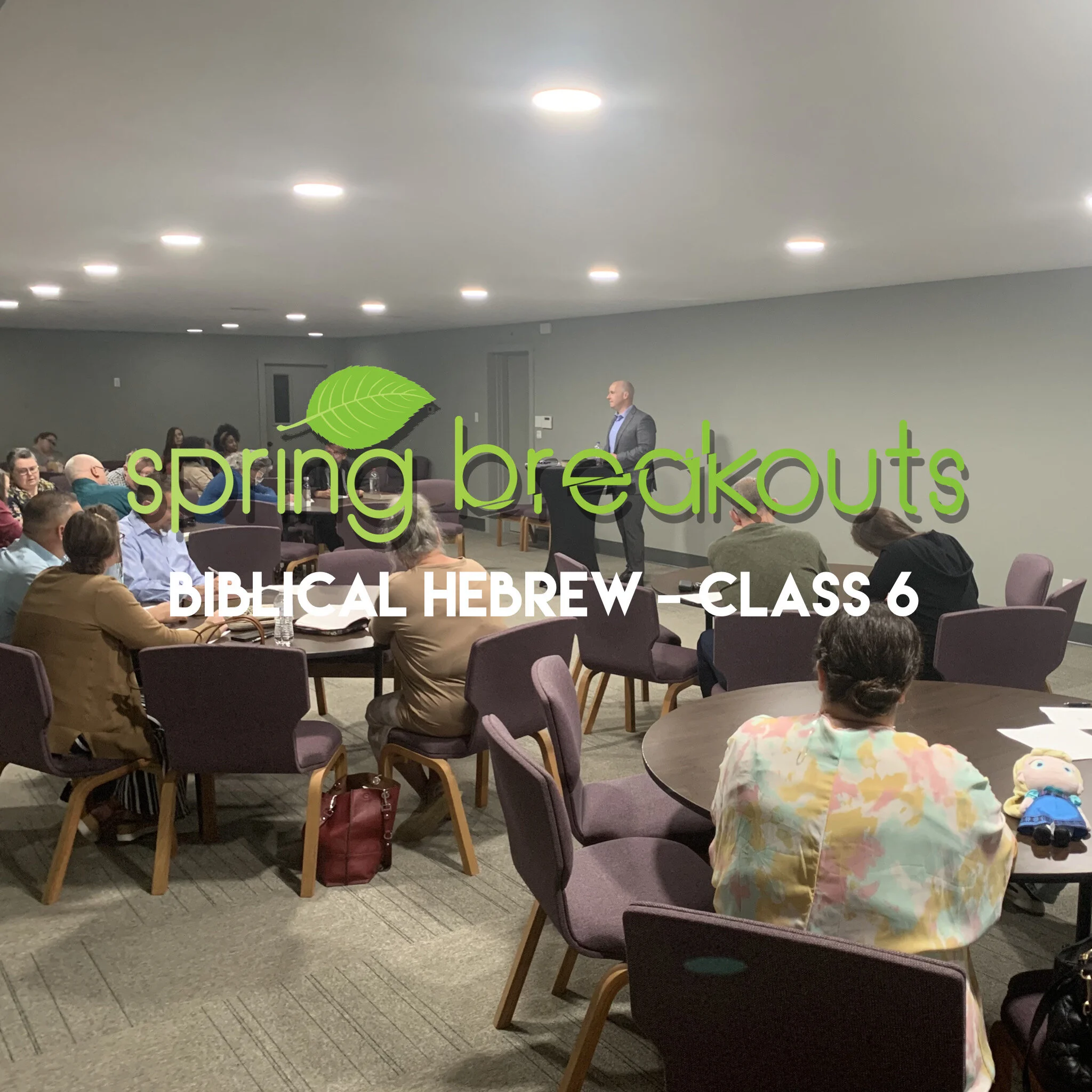 Biblical Hebrew - Class 6