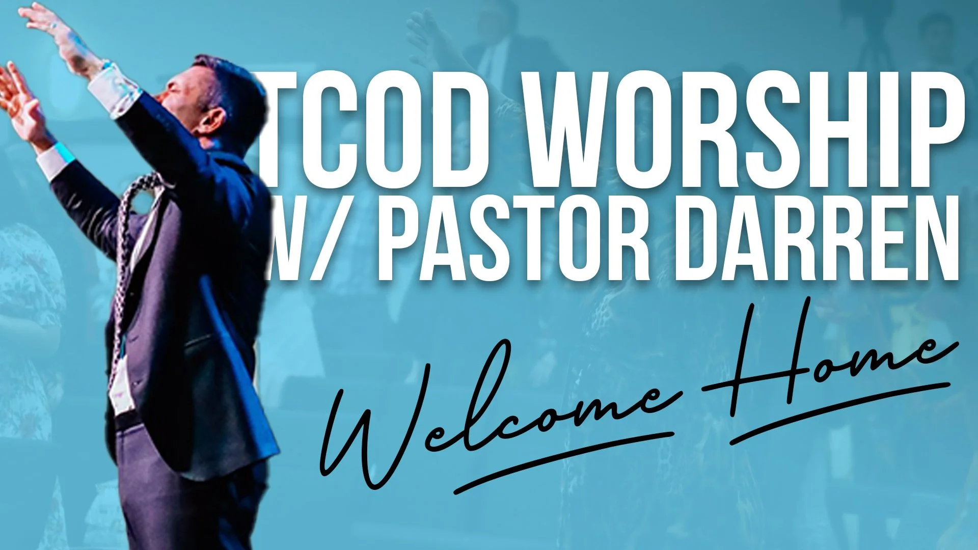 Thanks Giving | TCOD Worship Experience
