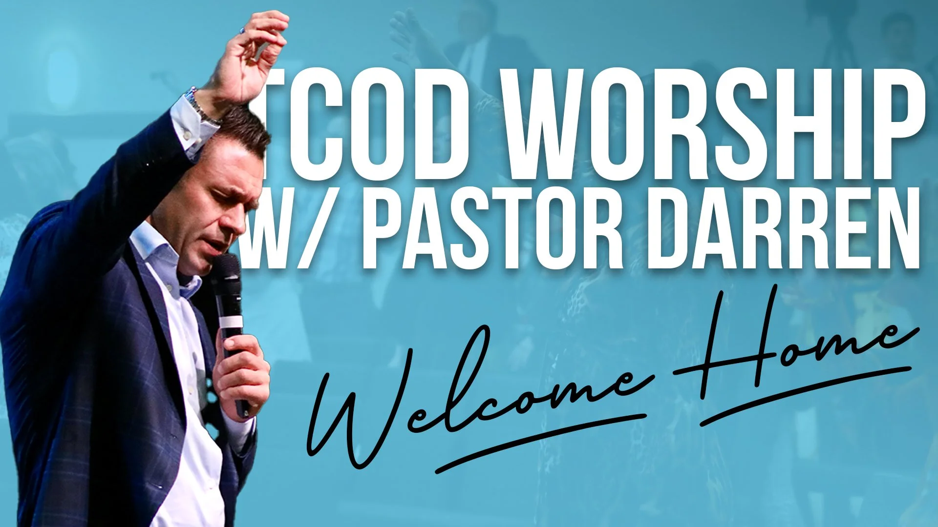 Unfinished | TCOD Worship Experience