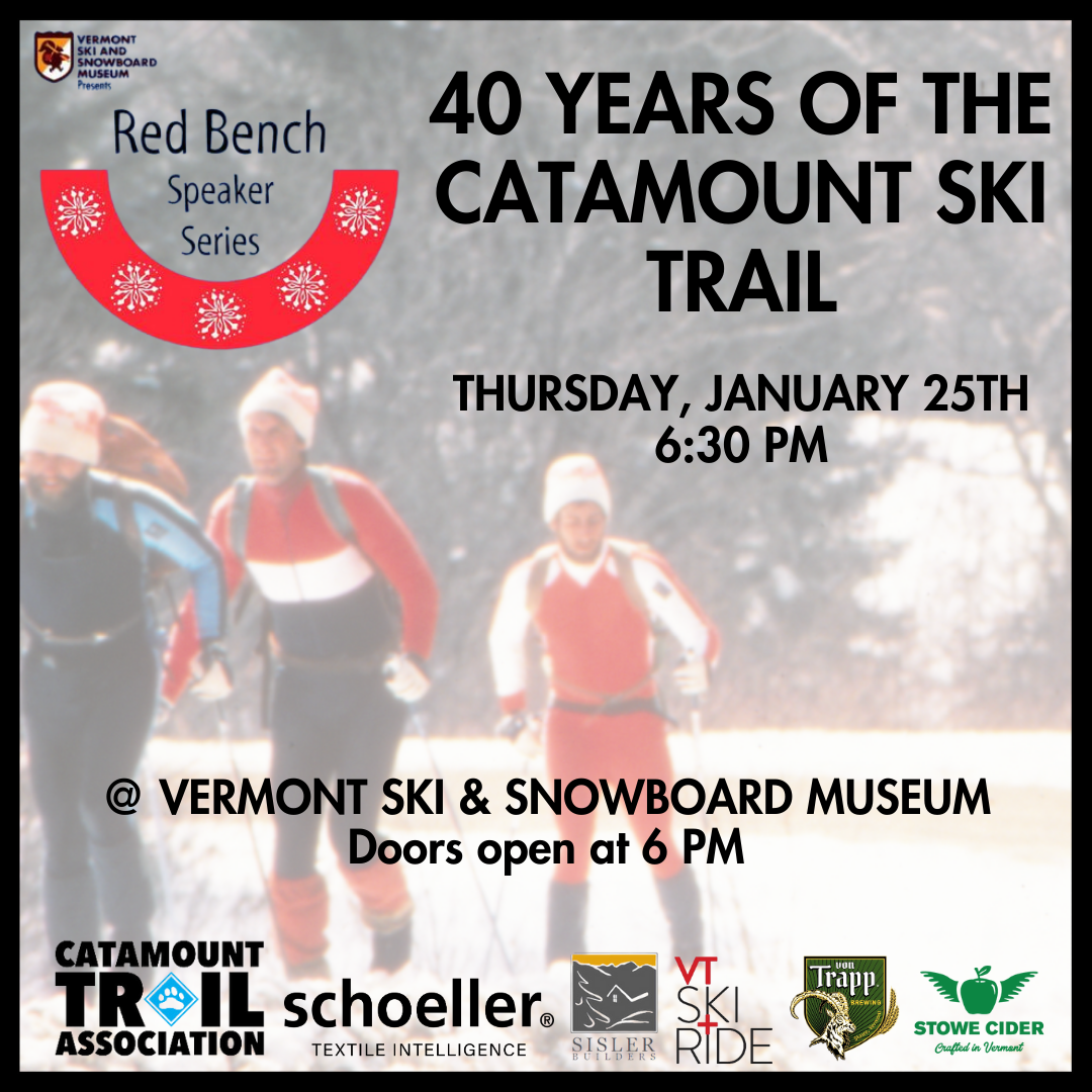 Catamount Train 40 Years of the Catamount Ski Trail — VTSSM