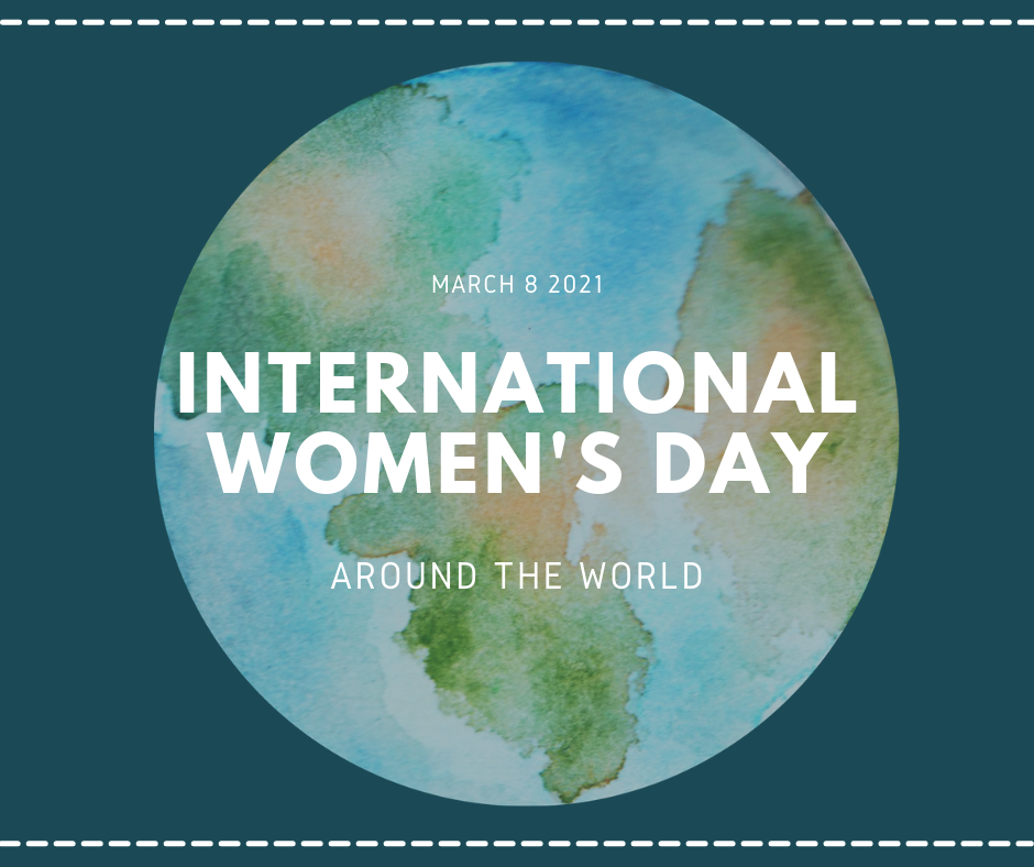 Celebrating International Women's Day Around the World