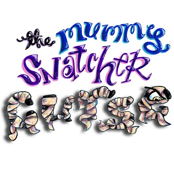 handlettering mummy snatcher curse title.jpg