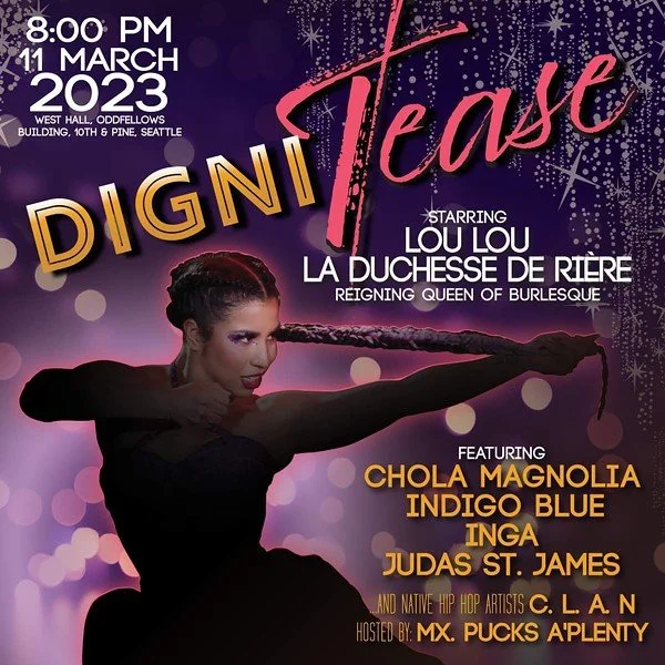 March 11: Puckduction "DigniTEASE: Burlesque Spectacular" (Seattle, WA)