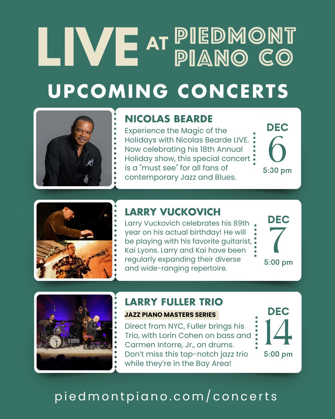 🎹 Coming up this Month at Piedmont Piano Company!⁠
Join us for an unforgettable lineup of live jazz performances:⁠
⁠
Nicolas Bearde⁠ | Swinging into the Holidays with Nicolas Bearde LIVE⁠
Saturday, December 6, 2025⁠
5:30&ndash;7:00 PM⁠
⁠

Larry Vuck