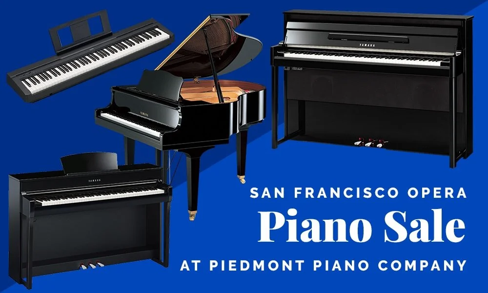 Our San Francisco Opera Annual Piano Sale is still happening! 🎹

Piedmont Piano Company has proudly supported the San Francisco Opera for decades, providing acoustic and digital pianos for world-class performances, rehearsals, and practice rooms.

T