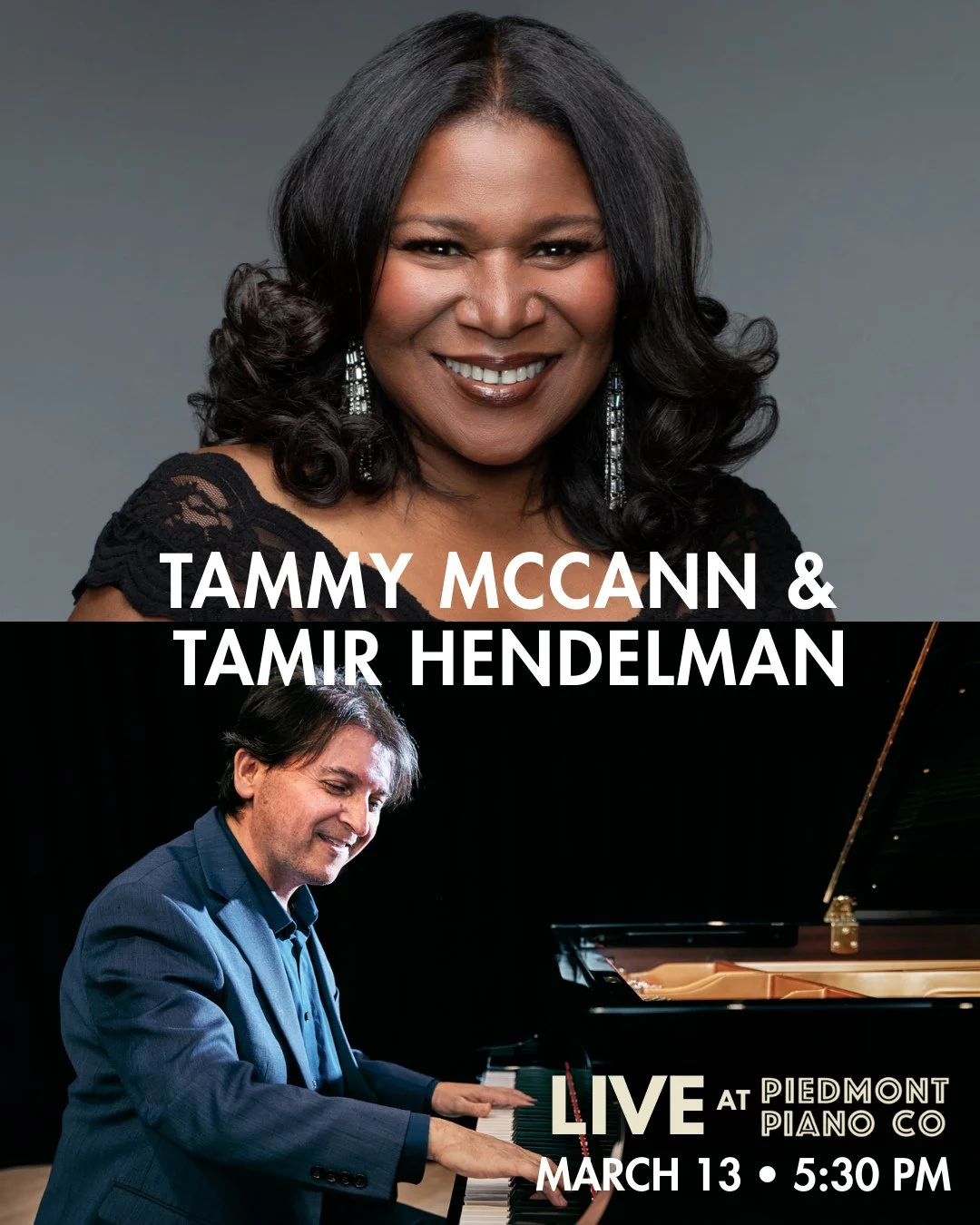 LIVE AT PIEDMONT PIANO 🎶 Tammy McCann &amp; Tamir Hendelman⁠
Friday, March 13, 2026 | 5:30 PM⁠
⁠
Tammy McCann &amp; Tamir Hendelman | The Legendary Ladies of Jazz⁠
At the end of the 1940&rsquo;s, four women appeared on the scene &ndash; Ella, Sarah,