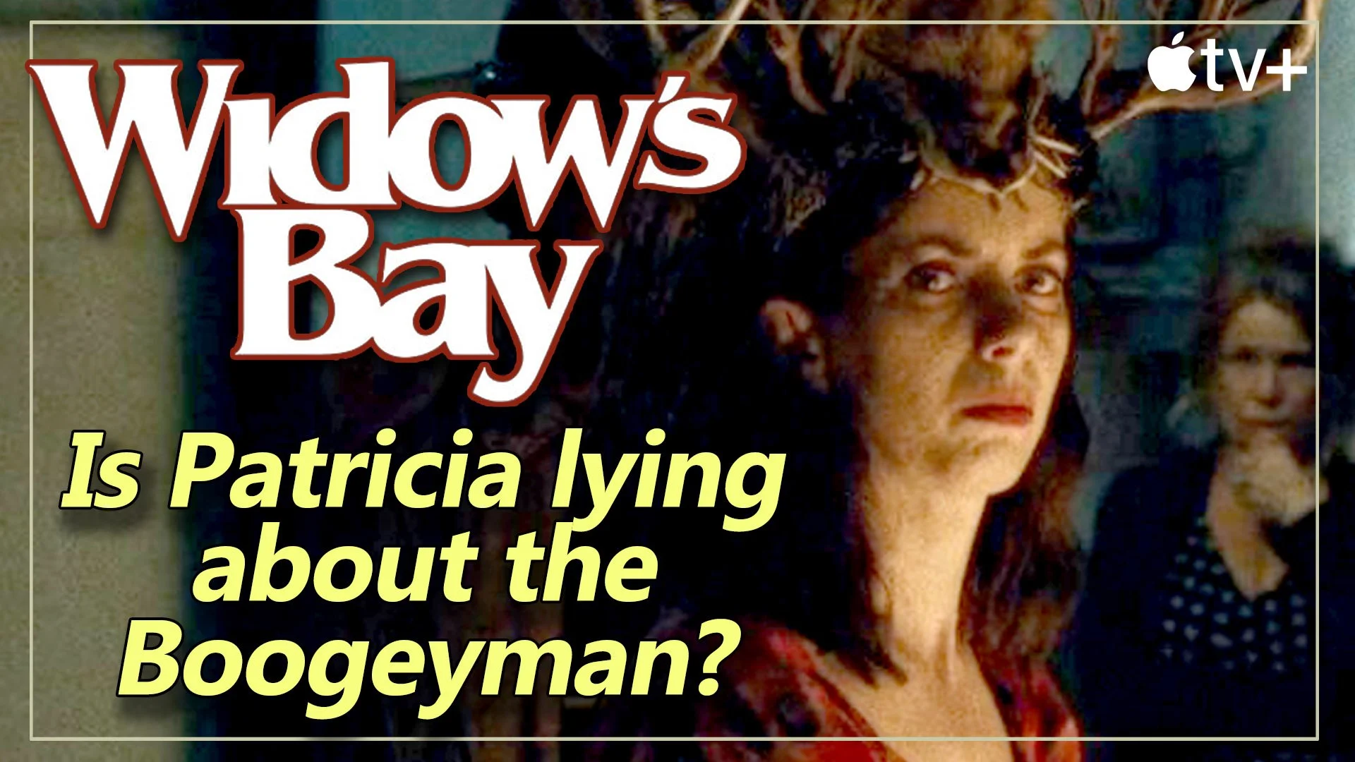 WIDOW'S BAY: Episode 4 'Beach Reads' - Was Patricia visited by the Boogeyman or not? #widowsbay