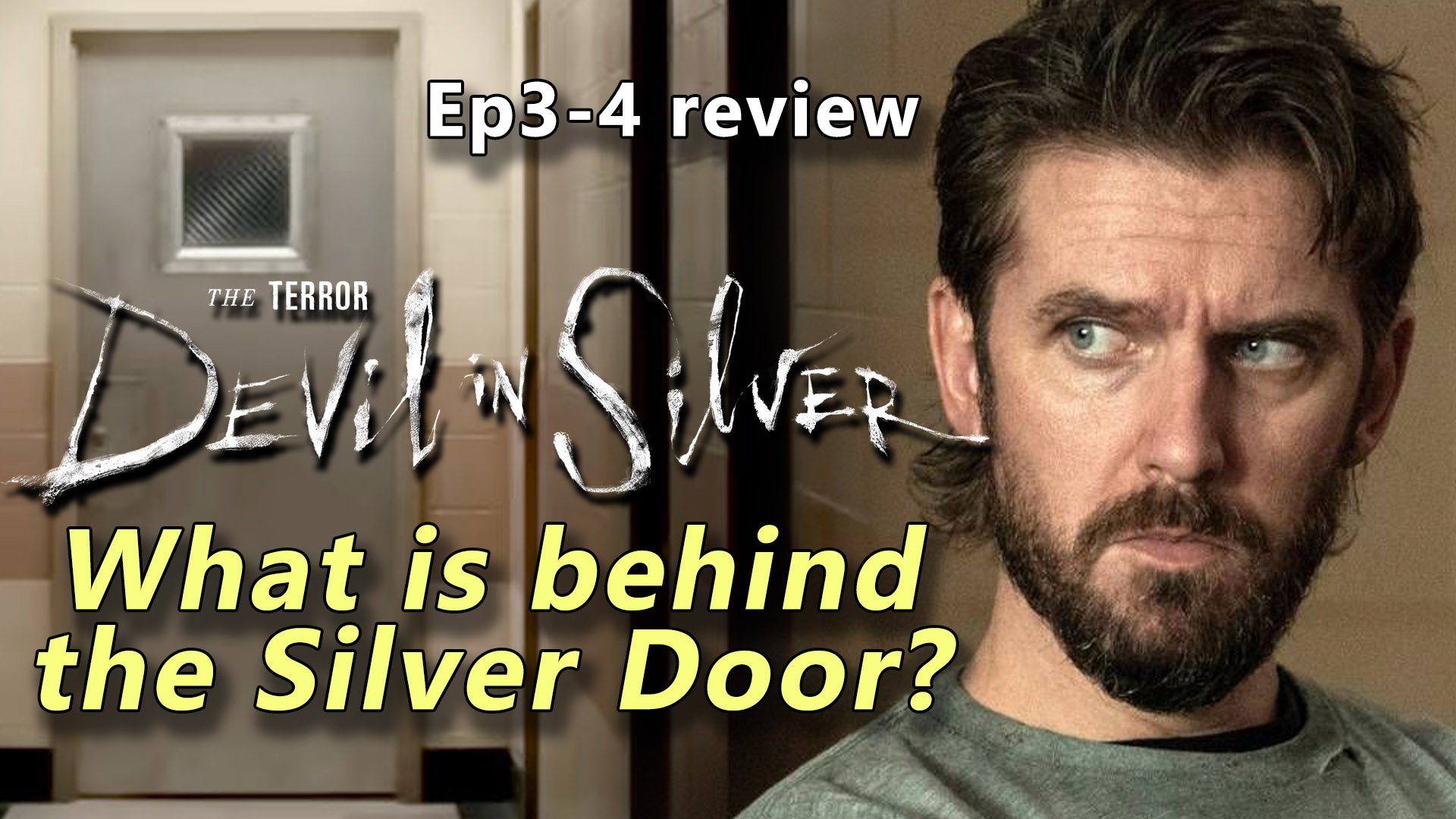 THE TERROR: DEVIL IN SILVER Episode 3 &amp; 4 Review What's behind the silver door? #theterror #shudder