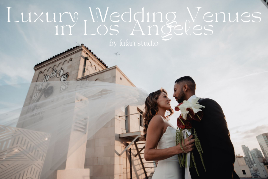 Luxury Wedding Venues in Los Angeles