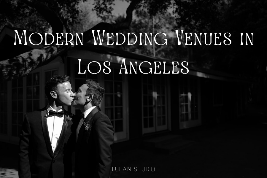 Modern Wedding Venues in Los Angeles