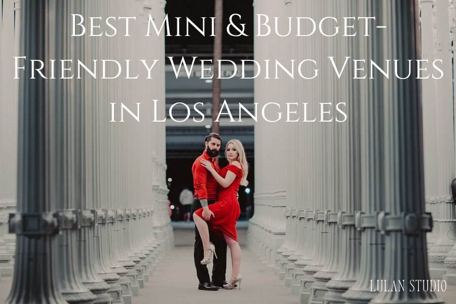 Best Mini & Budget-Friendly Wedding Venues in Los Angeles