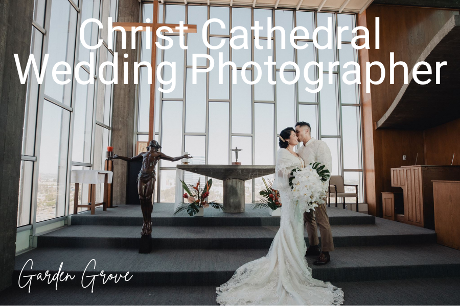 Christ Cathedral Wedding Photographer | Garden Grove OC
