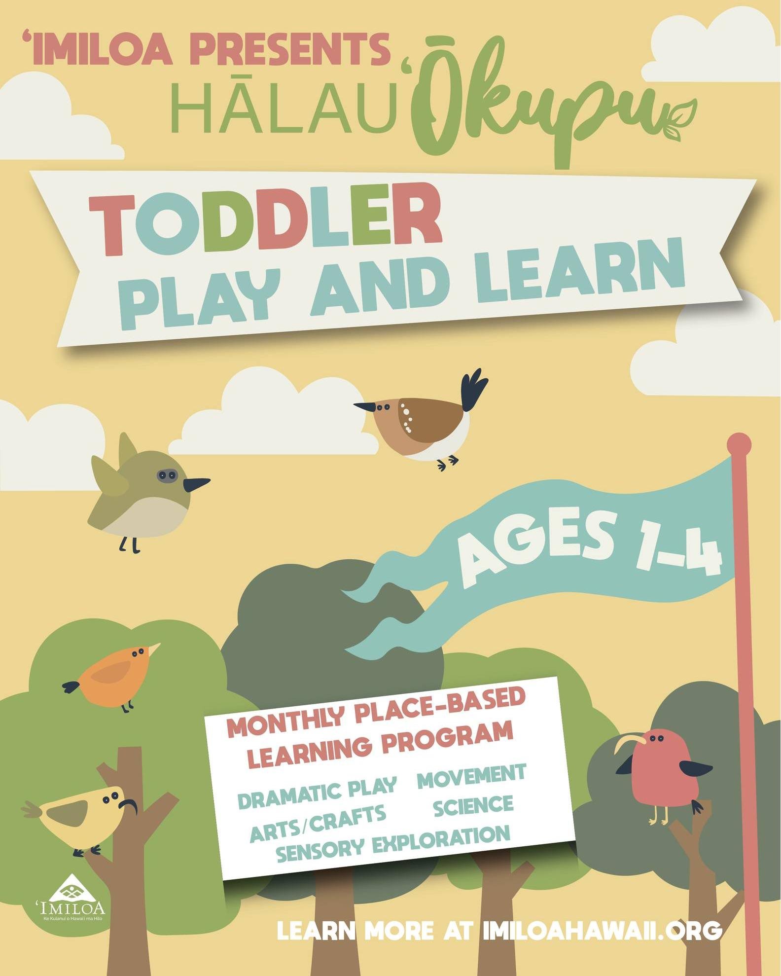 We are excited to announce the launch of Hālau ʻŌkupu Play and Learn &mdash; a unique Place-based and Play-Based Enrichment Program designed for keiki (ages 1-4) and their caregivers. 

Programs are typically held one Monday each month, from 9-11 a.m