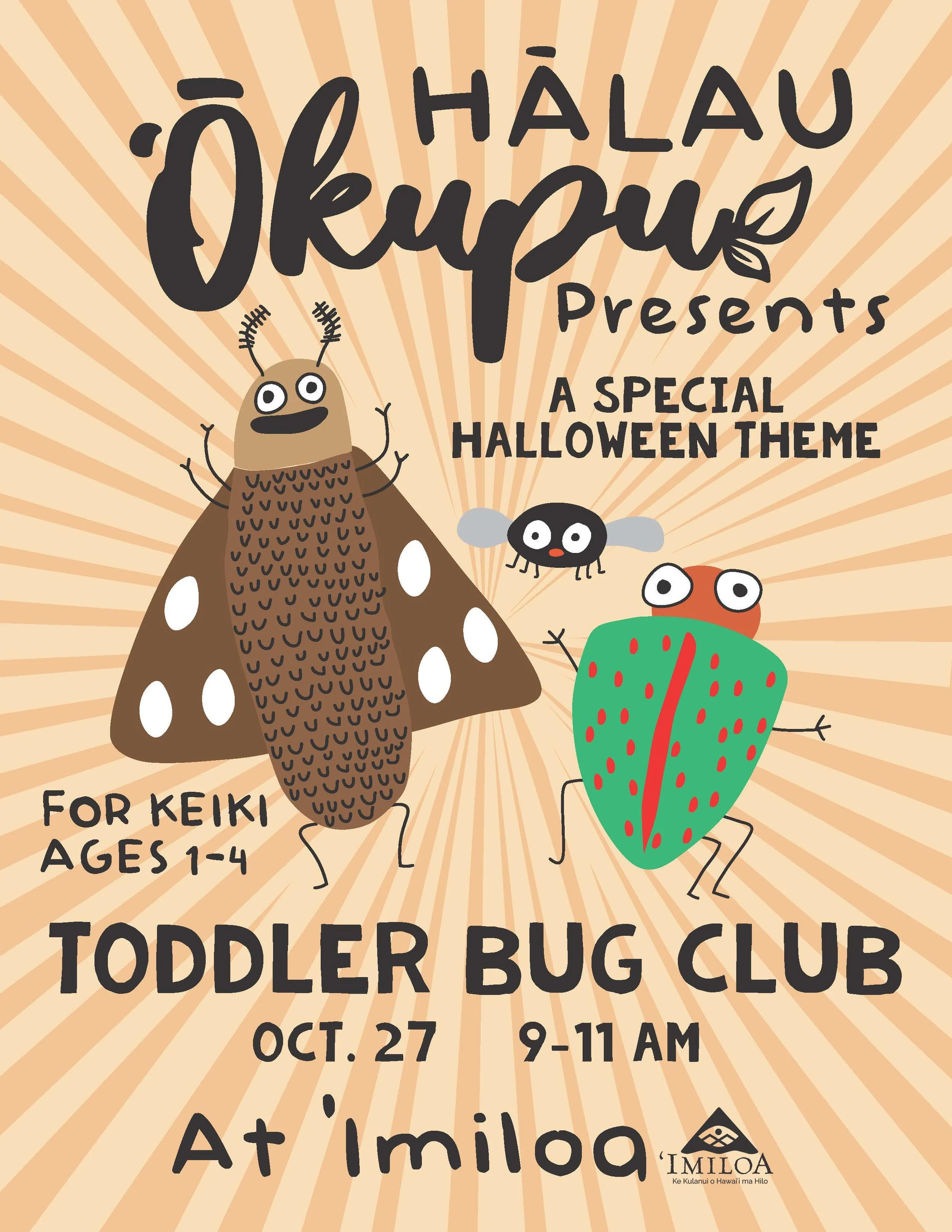 Hālau ʻŌkupu: Halloween Toddler Bug Club