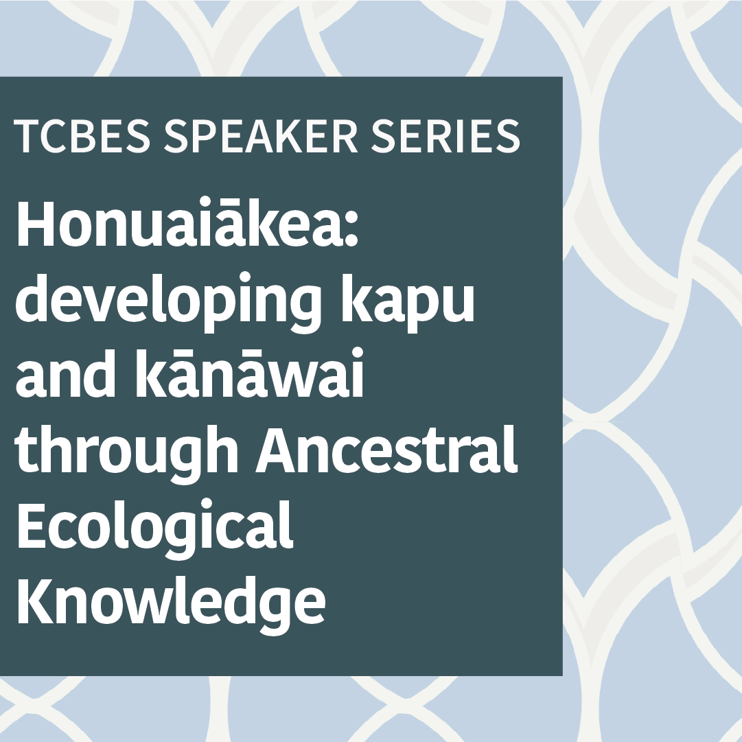 TCBES Speaker Series: Luka Kanakaʻole
