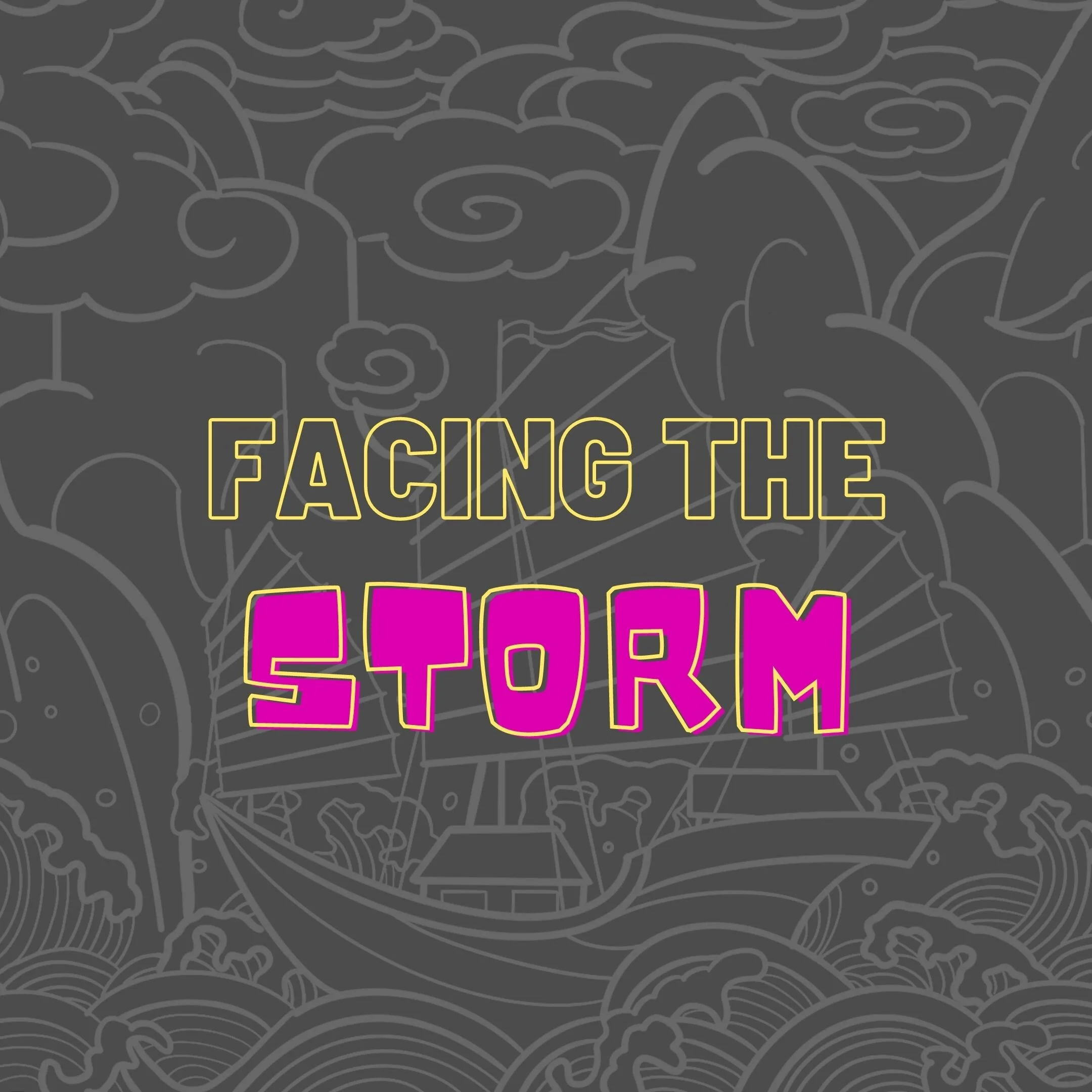 Facing the Storm