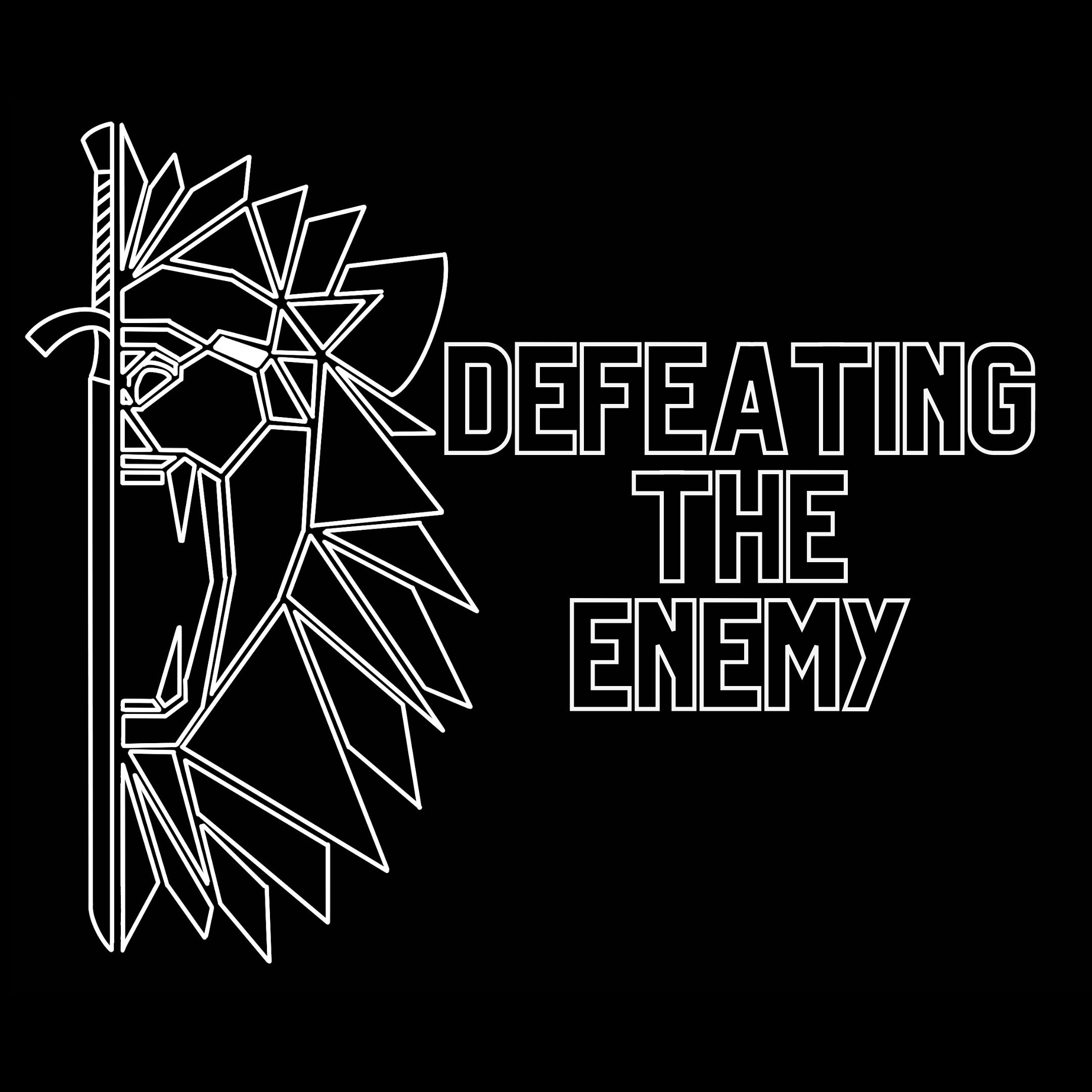 Defeating The Enemy - 7/19
