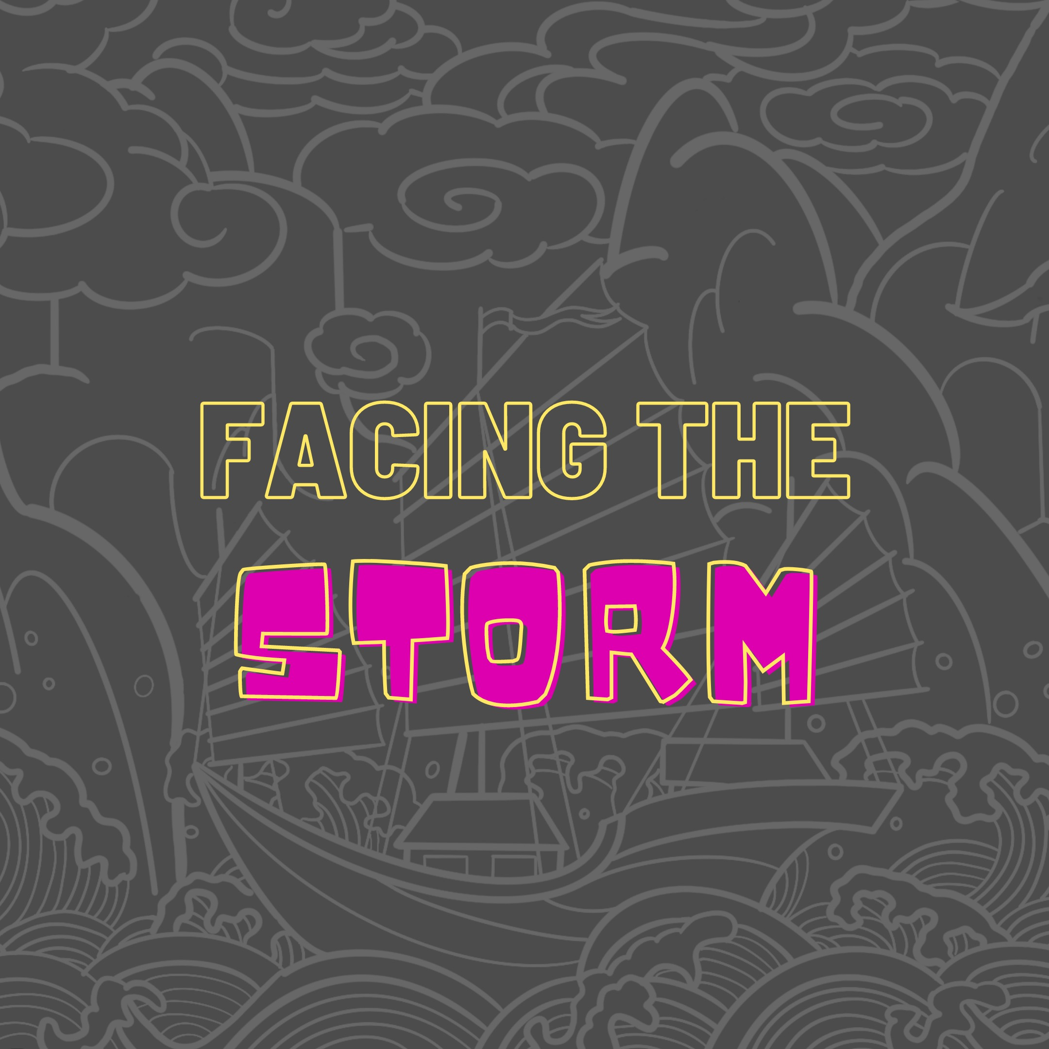Facing The Storm - 7/26