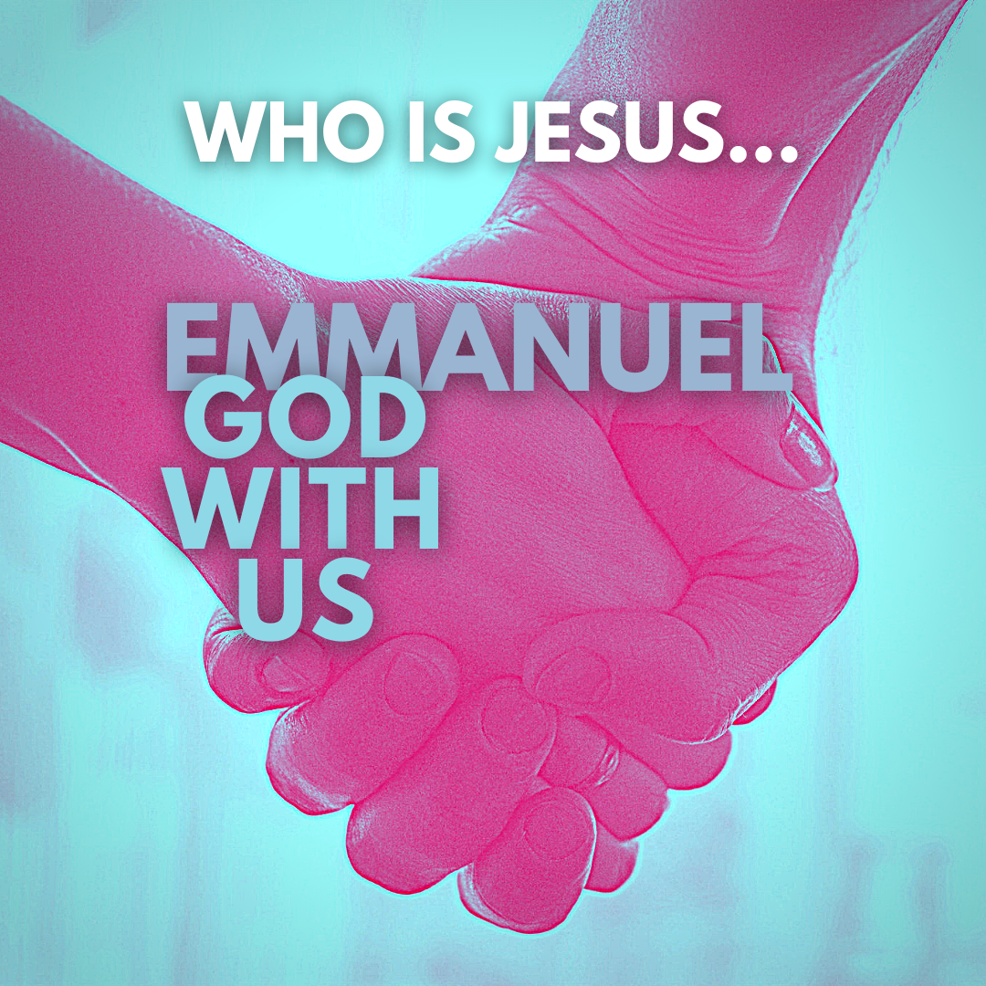 Emmanuel, God with Us